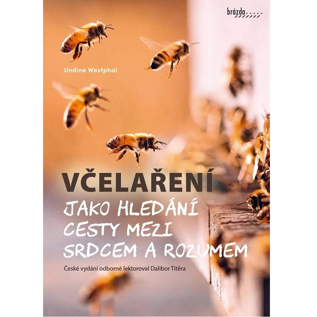 Včelaření jako hledání cesty mezi srdcem a rozumem - Undine Westphal